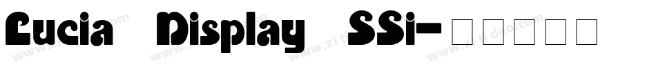 Lucia Display SSi字体转换